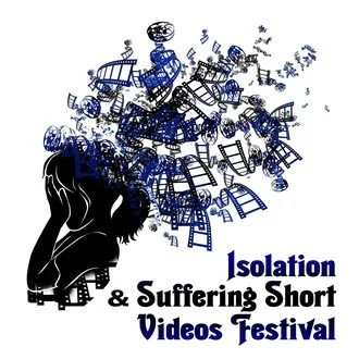 Isolation & Suffering Short Videos Festival
